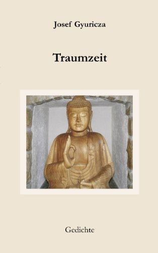 Cover for Josef Gyuricza · Traumzeit (Paperback Book) [German edition] (2009)