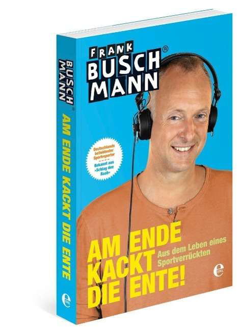 Cover for Buschmann · Am Ende kackt die Ente! (Book)