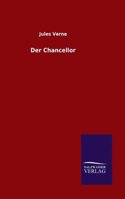Cover for Jules Verne · Der Chancellor (Gebundenes Buch) (2015)