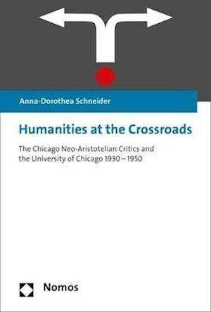 Cover for Schneider · Humanities at the Crossroads (Bog) (2018)