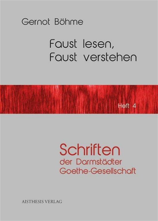 Cover for Böhme · Faust lesen, Faust verstehen (Book)