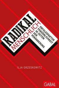 Cover for Grzeskowitz · Grzeskowitz:radikal Menschlich (Bog)