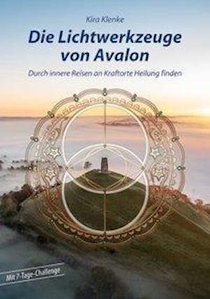 Cover for Kira Klenke · Die Lichtwerkzeuge von Avalon (Paperback Book) (2020)