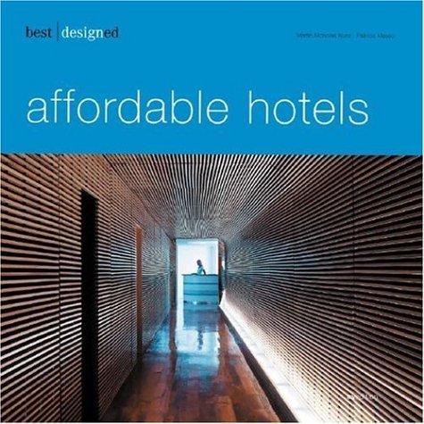 Cover for Martin Nicholas Kunz · Best Designed Affordable Hotel (Hardcover Book) [Bilingual edition] (2006)
