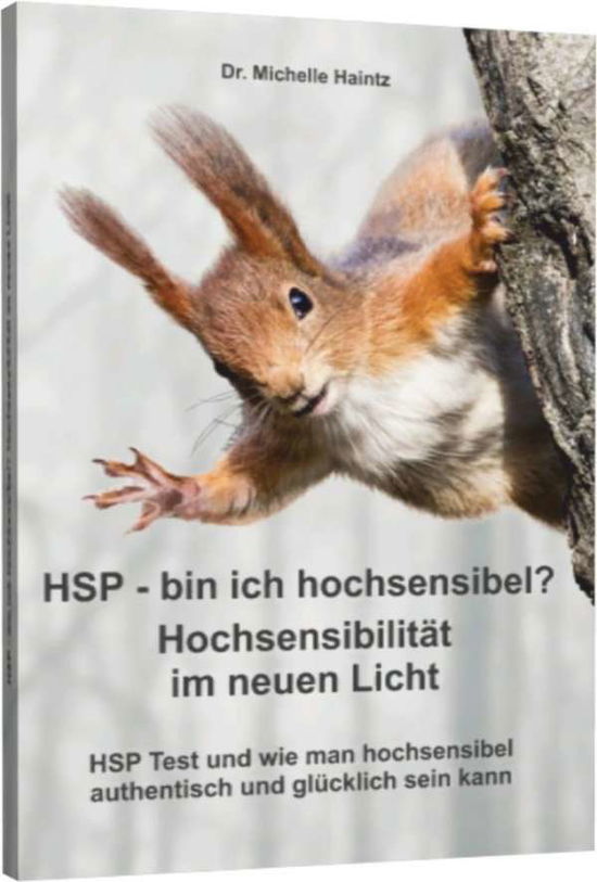 Cover for Dr. Michelle Haintz · HSP - bin ich hochsensibel? Hochsensibilität im neuen Licht (Paperback Book) (2017)