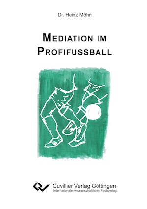 Cover for Heinz Möhn · Mediation im Profifußball (Paperback Book) (2013)