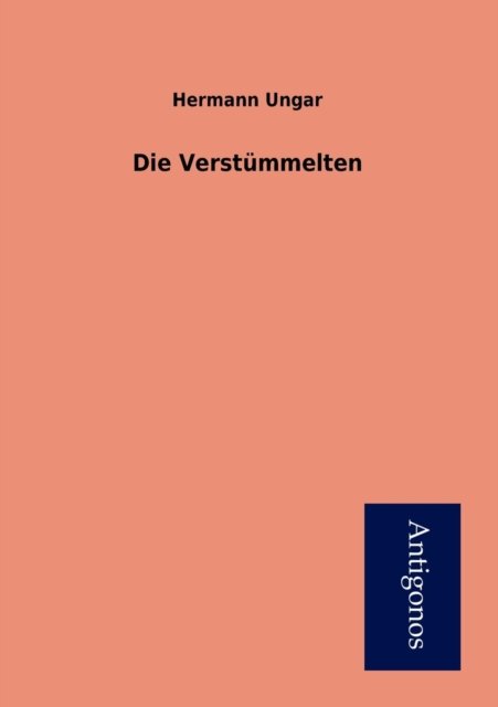 Cover for Hermann Ungar · Die Verst Mmelten (Paperback Book) [German edition] (2012)