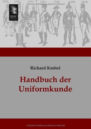 Cover for Richard Knoetel · Handbuch Der Uniformkunde (Paperback Book) [German edition] (2013)