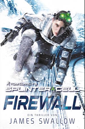 Cover for James Swallow · Tom Clancy’s Splinter Cell: Firewall (Buch) (2022)