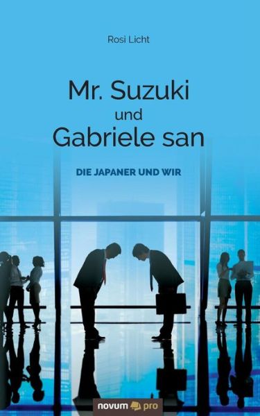 Cover for Licht · Mr. Suzuki und Gabriele san (Book) (2016)