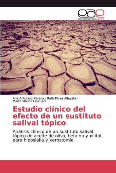 Cover for Ana Antoranz Pereda · Estudio clinico del efecto de un sustituto salival topico (Pocketbok) (2019)