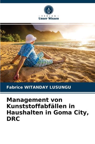 Cover for Fabrice Witanday Lusungu · Management von Kunststoffabfallen in Haushalten in Goma City, DRC (Paperback Book) (2021)