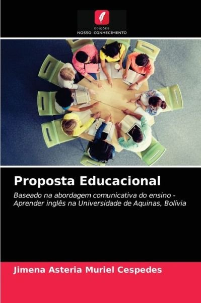 Cover for Jimena Asteria Muriel Cespedes · Proposta Educacional (Paperback Book) (2021)
