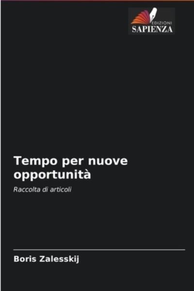 Cover for Boris Zalesskij · Tempo per nuove opportunita (Paperback Book) (2021)