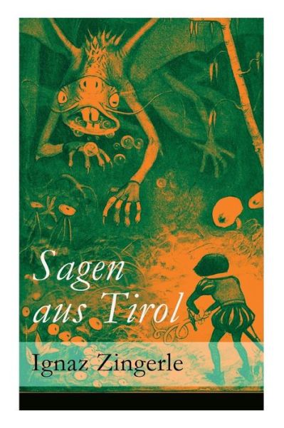 Cover for Ignaz Zingerle · Sagen aus Tirol (Taschenbuch) (2017)