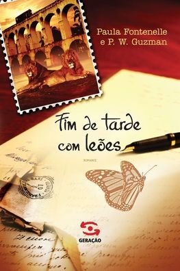 Cover for Paula Fontenelle · Fim De Tarde Com Leoes (Paperback Book) (2020)