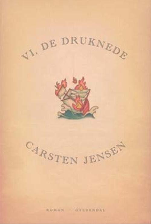 Cover for Carsten Jensen · Vi, de druknede (Gebundesens Buch) [1. Ausgabe] (2006)