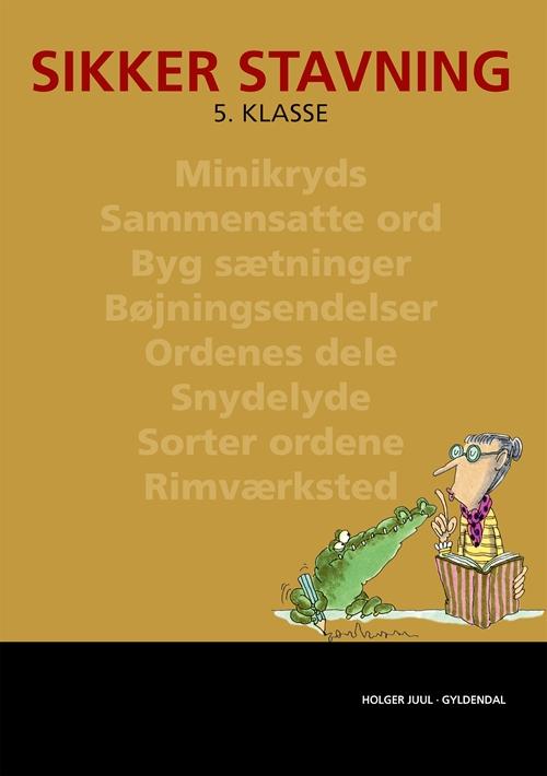 Cover for Holger Juul · Sikker stavning: Sikker stavning 5. klasse (Poketbok) [1:a utgåva] (2014)