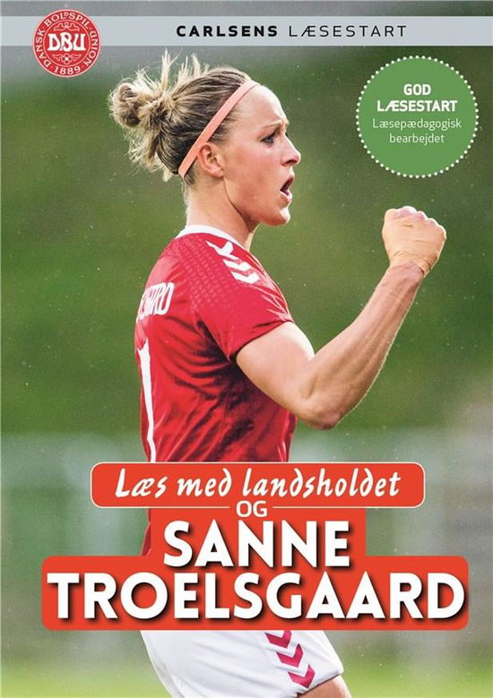 Cover for Ole Sønnichsen · Læs med landsholdet: Læs med landsholdet - og Sanne Troelsgaard (Innbunden bok) [1. utgave] (2018)