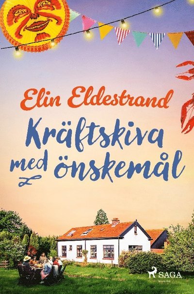 Kräftskiva med önskemål - Elin Eldestrand - Books - Saga Egmont - 9788727032702 - August 28, 2023