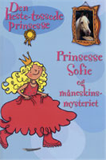 Cover for Diana Kimpton · Den heste-tossede prinsesse: Prinsesse Sofie og måneskins-mysteriet (Paperback Book) [1st edition] [Paperback] (2007)
