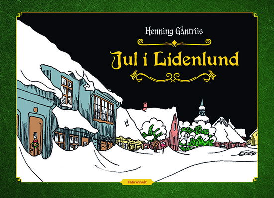 Henning Gantriis · Jul i Lidenlund (Bound Book) [1st edition] (2021)