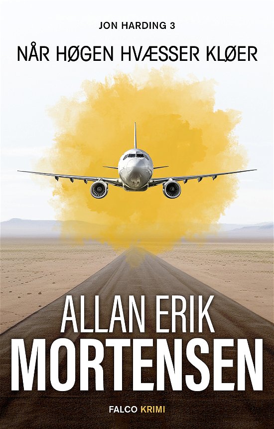Cover for Allan Erik Mortensen · Jon Harding: Når høgen hvæsser klør (Bound Book) [1. Painos] (2024)