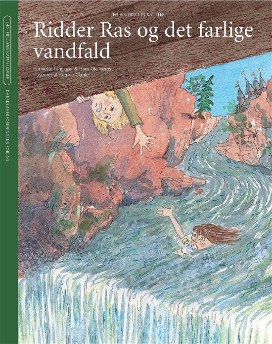Cover for Hans Ole Herbst Henriette Langkjær · Læsefidusens kapitelbøger: Ridder Ras og det farlige vandfald (Hæftet bog) [1. udgave] (2009)