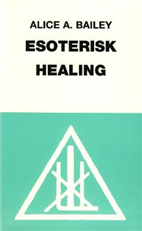 Cover for Alice A. Bailey · En afhandling om de syv stråler: Esoterisk healing (Sewn Spine Book) [2th edição] (2007)