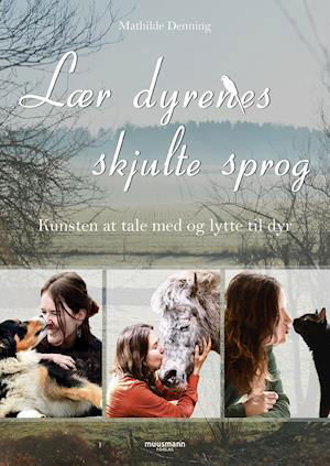 Cover for Mathilde Denning · Lær dyrenes skjulte sprog (Bound Book) [1º edição] (2019)