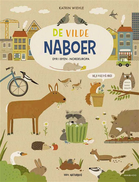 Cover for Katrin Wiehle · De vilde naboer - dyr i byen (Cardboard Book) [1er édition] (2022)