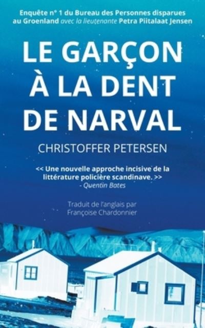 Cover for Christoffer Petersen · Le Garcon a la Dent de Narval (Paperback Book) (2021)