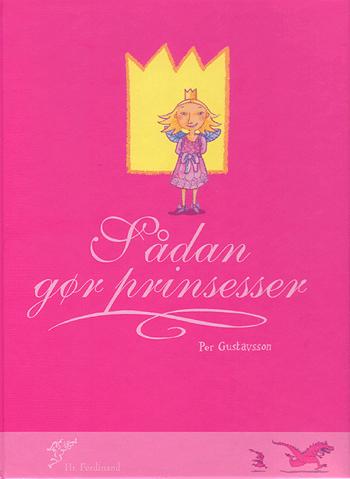 Cover for Per Gustavsson · Sådan gør prinsesser (Bound Book) [1st edition] [Indbundet] (2004)