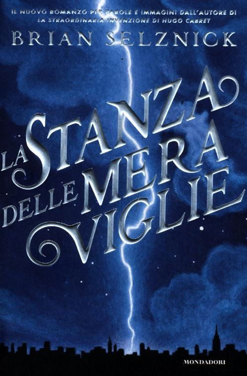 Cover for Brian Selznick · La Stanza Delle Meraviglie. Ediz. Illustrata (Bog)