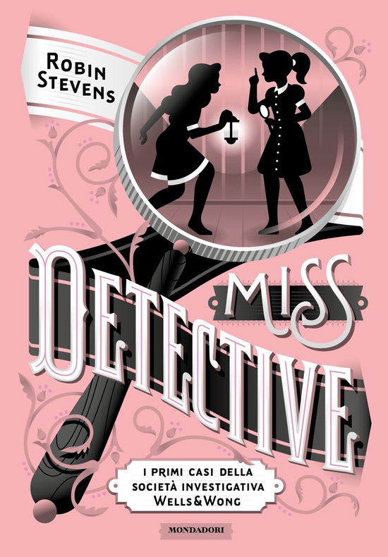 Miss Detective. I Primi Casi Della Societa Investigativa Wells & Wong - Robin Stevens - Books -  - 9788804728702 - 