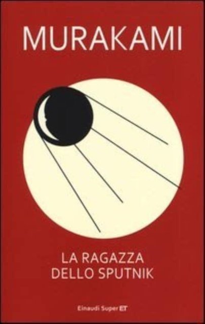 Cover for Haruki Murakami · La Ragazza Dello Sputnik (Bok) (2013)