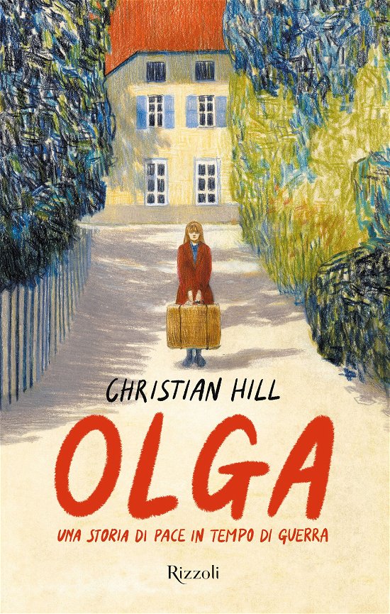 Cover for Christian Hill · Olga. Una Storia Di Pace In Tempo Di Guerra (Bok)