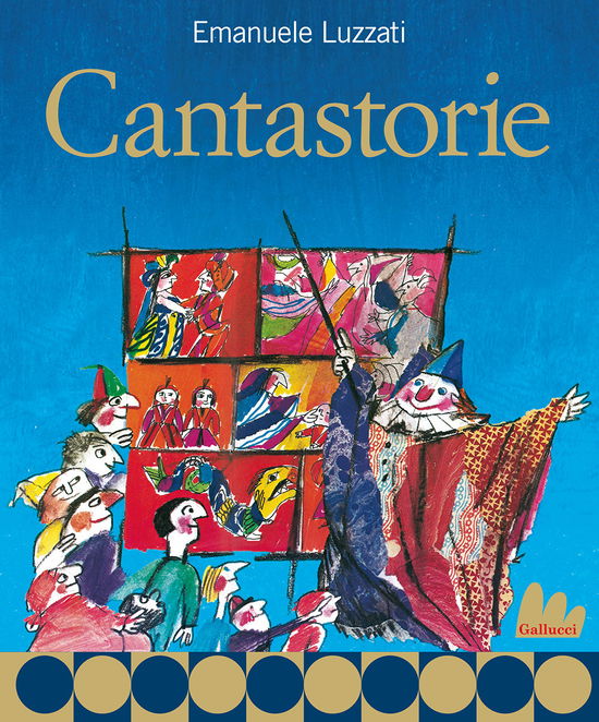 Cover for Emanuele Luzzati · Cantastorie. Nuova Ediz. (Book)