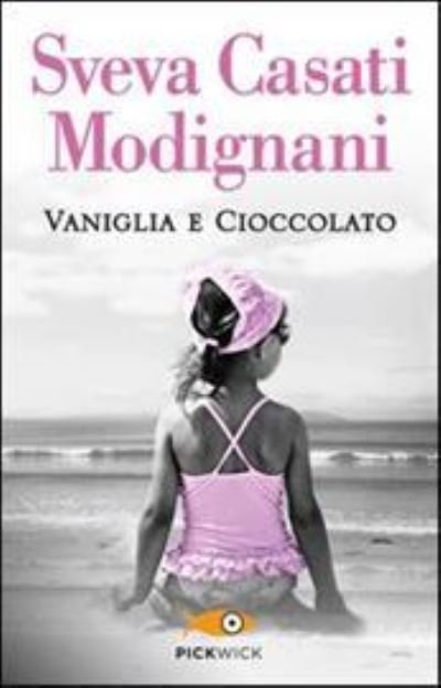 Cover for Sveva Casati Modignani · Vaniglia e cioccolato (Paperback Book) (2013)