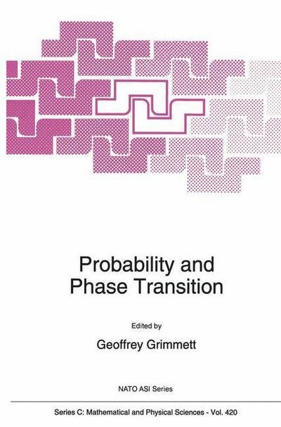 Cover for G R Grimmett · Probability and Phase Transition - Nato Science Series C (Paperback Bog) [1st Ed. Softcover of Orig. Ed. 1994 edition] (2010)