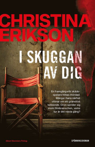 Cover for Christina Erikson · I skuggan av dig (Bound Book) (2022)