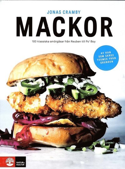 Cover for Jonas Cramby · Mackor : 100 klassiska smörgåsar från Reuben till Po' Boy (Innbunden bok) (2018)