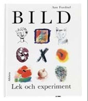 Cover for Ann Forslind · Lek och experiment: Bild - Lek och experiment (Inbunden Bok) (1995)