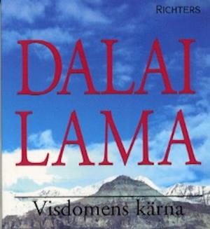 Cover for Dalai Lama · Visdomens kärna (Buch) (2004)