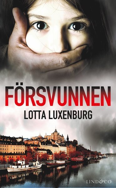 Cover for Lotta Luxenburg · Nick Johansson och Klara Pil: Försvunnen (Paperback Bog) (2021)