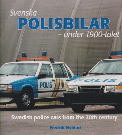 Cover for Fredrik Nyblad · Svenska polisbilar under 1900-talet (Landkart) (2021)