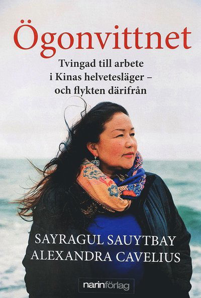 Cover for Sayragul Sauytbay · Ögonvittnet (Bound Book) (2021)