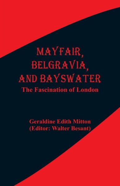 Cover for Geraldine Edith Mitton · Mayfair, Belgravia, and Bayswater (Paperback Book) (2018)