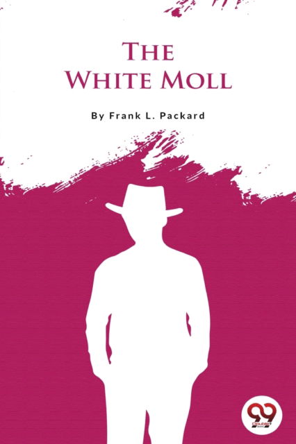 Cover for Frank Packard · The White Moll (Paperback Book) (2022)