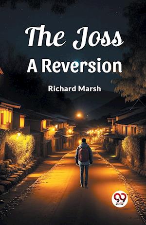 Cover for Richard Marsh · The JossA Reversion (Edition2023) (Paperback Book) (2024)